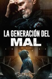 La Generación del Mal