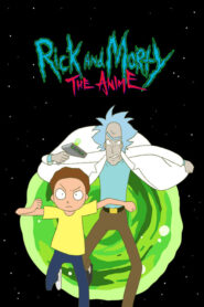 Rick and Morty the Anime